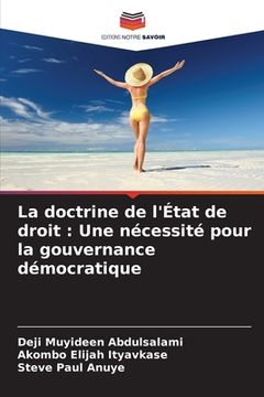 portada La doctrine de l'État de droit: Une nécessité pour la gouvernance démocratique (en Francés)