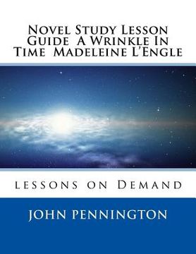 portada Novel Study Lesson Guide A Wrinkle In Time Madeleine L?Engle: lessons on Demand