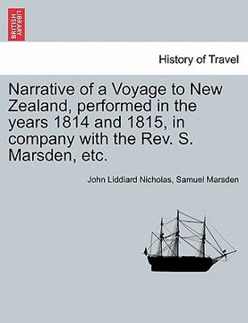 portada narrative of a voyage to new zealand, performed in the years 1814 and 1815, in company with the rev. s. marsden, etc. (en Inglés)