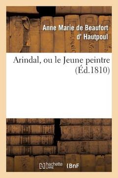 portada Arindal, Ou Le Jeune Peintre (en Francés)