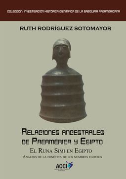 portada Relaciones Ancestrales de Preamérica y Egipto: El Runa Simi en Egipto. Análisis de la Fonética de los Nombre Egipcios (in Spanish)