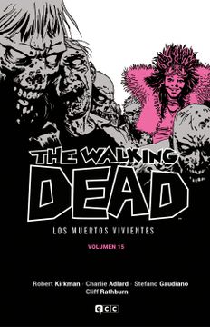 portada The Walking Dead (Los Muertos Vivientes) Vol. 15 de 16 (in Spanish)