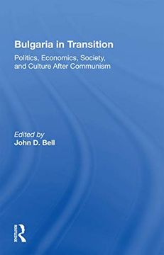portada Bulgaria in Transition: Politics, Economics, Society, and Culture After Communism (en Inglés)