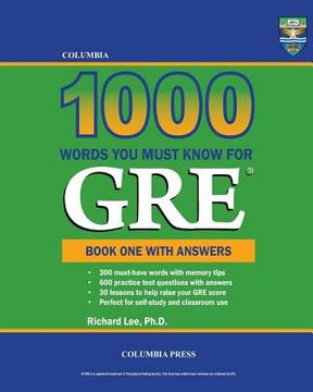 portada Columbia 1000 Words You Must Know for GRE: Book One with Answers (en Inglés)