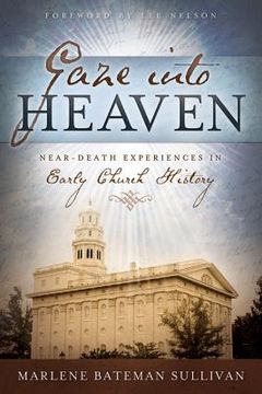 portada gaze into heaven: near-death experiences in early church history