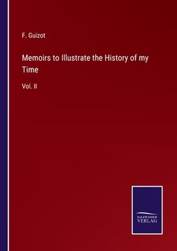 portada Memoirs to Illustrate the History of my Time: Vol. II (en Inglés)