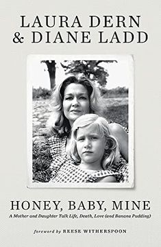 portada Honey, Baby, Mine: A Mother and Daughter Talk Love, Life and Secrets