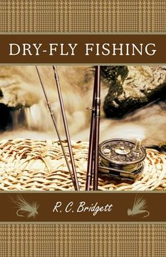 portada Dry-Fly Fishing: A Guide with a Scottish Perspective