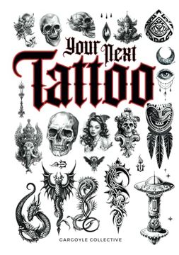 portada Your Next Tattoo de Gargoyle Collective(Rampages Publishing) (en Inglés)