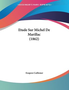 portada Etude Sur Michel De Marillac (1862) (en Francés)