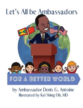 portada Let's All be Ambassadors for a Better World (en Inglés)