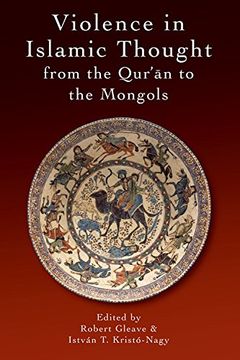 portada Violence in Islamic Thought from the Qurʾan to the Mongols (en Inglés)