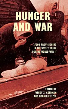 portada Hunger and War: Food Provisioning in the Soviet Union During World war ii (en Inglés)