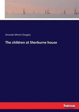 portada The children at Sherburne house (en Inglés)
