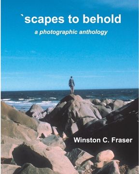 portada scapes to behold - a photographic anthology (en Inglés)