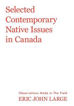 portada selected contemporary native issues in canada
