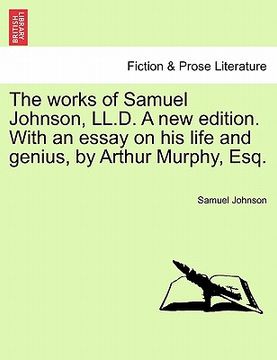 portada the works of samuel johnson, ll.d. a new edition. with an essay on his life and genius, by arthur murphy, esq. vol. ix. new edition (en Inglés)