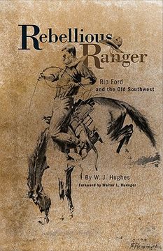 portada rebellious ranger: rip ford and the old southwest (in English)