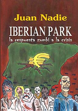 portada Iberian Park - la Respuesta Zombi a la Crisis