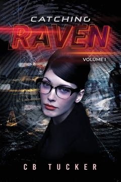 portada Catching Raven: Volume 1 (en Inglés)