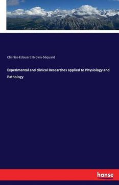 portada Experimental and clinical Researches applied to Physiology and Pathology (en Inglés)