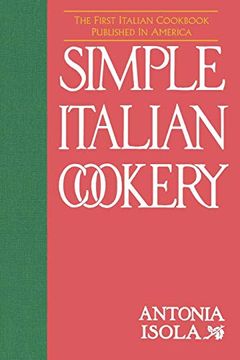 portada Simple Italian Cookery (Cooking in America) (en Inglés)