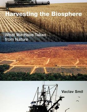 portada Harvesting the Biosphere: What We Have Taken from Nature