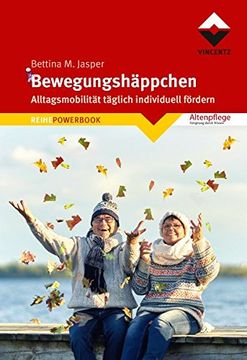 portada Bewegunghäppchen: Alltagsmobilität Täglich Individuell Fördern (Altenpflege)