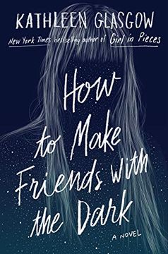 portada How to Make Friends With the Dark (in English)
