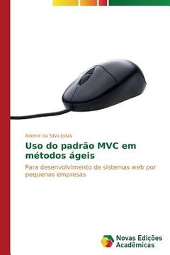 portada Uso do padrão MVC em métodos ágeis (en Portugués)