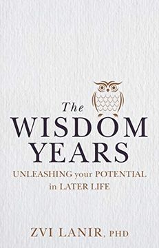 portada The Wisdom Years: Unleashing Your Potential in Later Life