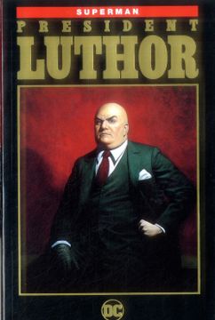 portada Superman: President Luthor 