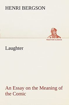 portada Laughter: An Essay on the Meaning of the Comic (in English)