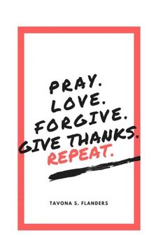 portada Pray. Love. Forgive. Give Thanks. Repeat.