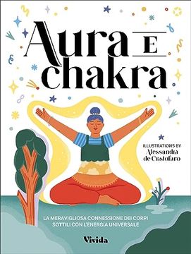 portada Auras and Chakras: The Incredible Connection Between the Subtle Bodies and the Energy of the Universe (in English)