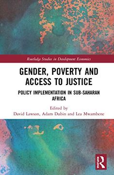 portada Gender, Poverty and Access to Justice: Policy Implementation in Sub-Saharan Africa (Routledge Studies in Development Economics) (en Inglés)