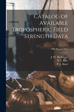 portada Catalog of Available Tropospheric Field Strength Data; NBS Report 2915