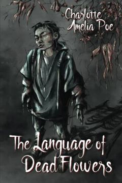 portada The Language of Dead Flowers (in English)