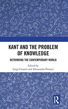 portada Kant and the Problem of Knowledge: Rethinking the Contemporary World (en Inglés)