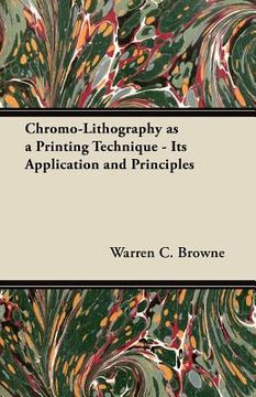 portada chromo-lithography as a printing technique - its application and principles (en Inglés)