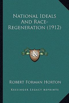 portada national ideals and race-regeneration (1912) (en Inglés)