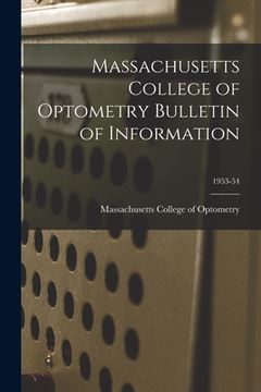 portada Massachusetts College of Optometry Bulletin of Information; 1953-54