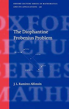 portada The Diophantine Frobenius Problem (Oxford Lecture Series in Mathematics and its Applications) (en Inglés)