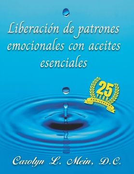 portada Liberación de patrones emocionales con aceites esenciales: 2023 Edición