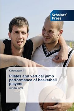 portada Pilates and vertical jump performance of basketball players (en Inglés)