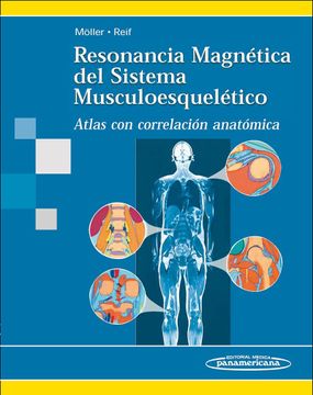 portada Resonancia Magnetica del Sistema Musculoesqueletic: Atlas con Correlación Anatómica (in Spanish)