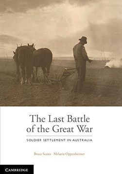 portada The Last Battle: Soldier Settlement in Australia 1916–1939