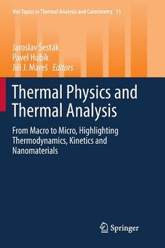 portada Thermal Physics and Thermal Analysis: From Macro to Micro, Highlighting Thermodynamics, Kinetics and Nanomaterials
