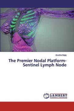 portada The Premier Nodal Platform- Sentinel Lymph Node (en Inglés)