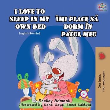 portada I Love to Sleep in My Own Bed (English Romanian Bilingual Book)